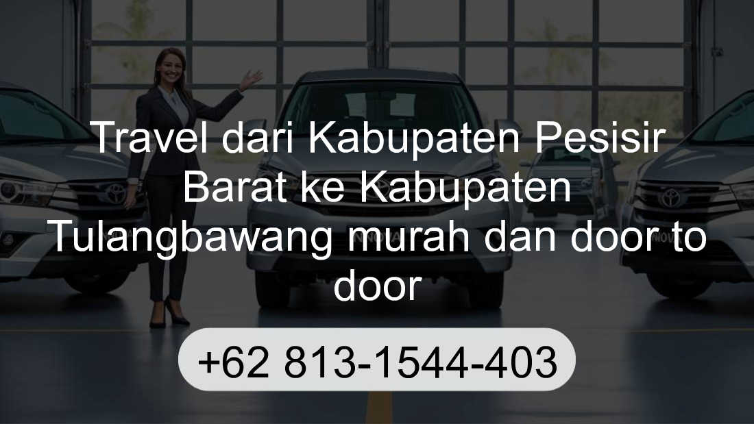 Travel Kabupaten Pesisir Barat Kabupaten Tulangbawang