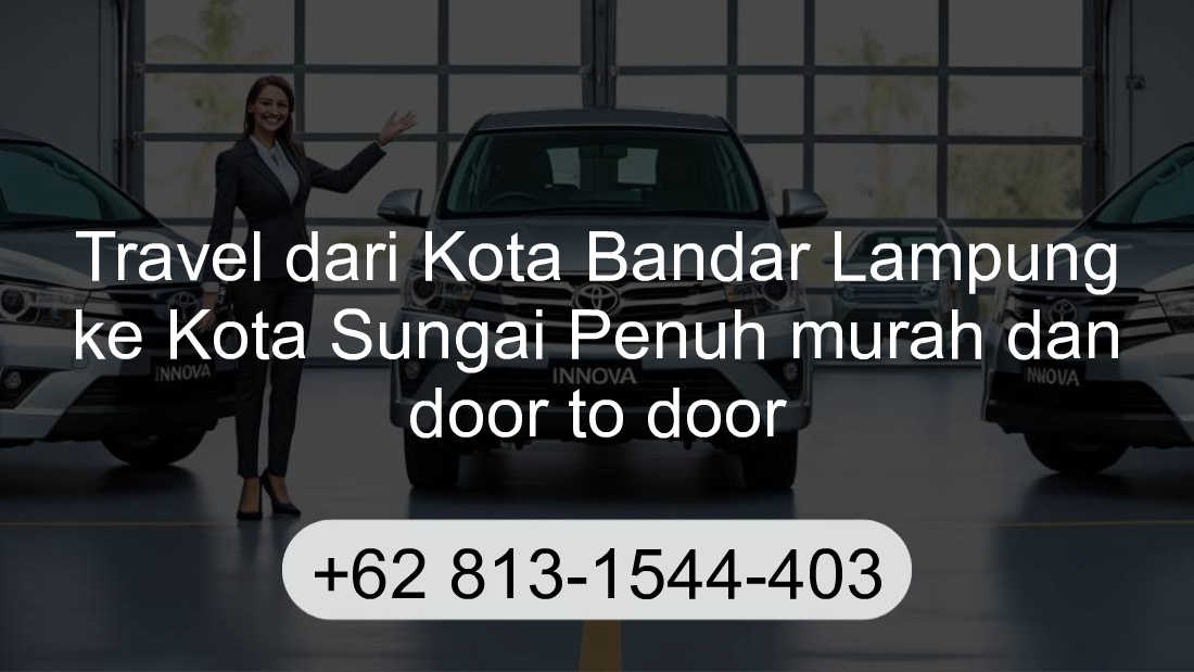 Travel Kota Bandar Lampung Kota Sungai Penuh