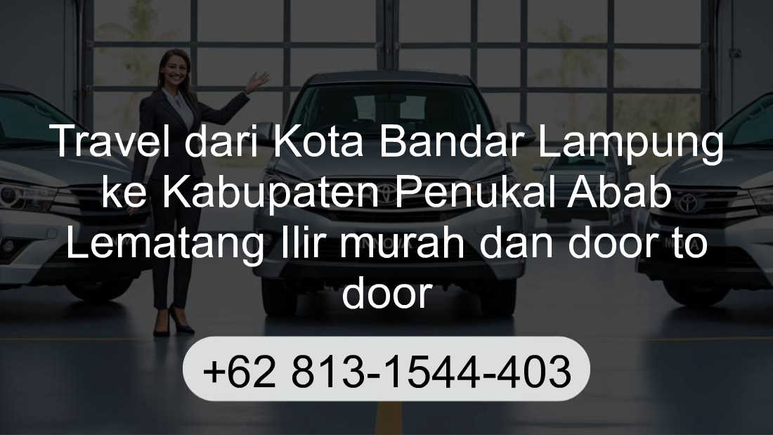Travel Kota Bandar Lampung Kabupaten Penukal Abab Lematang Ilir