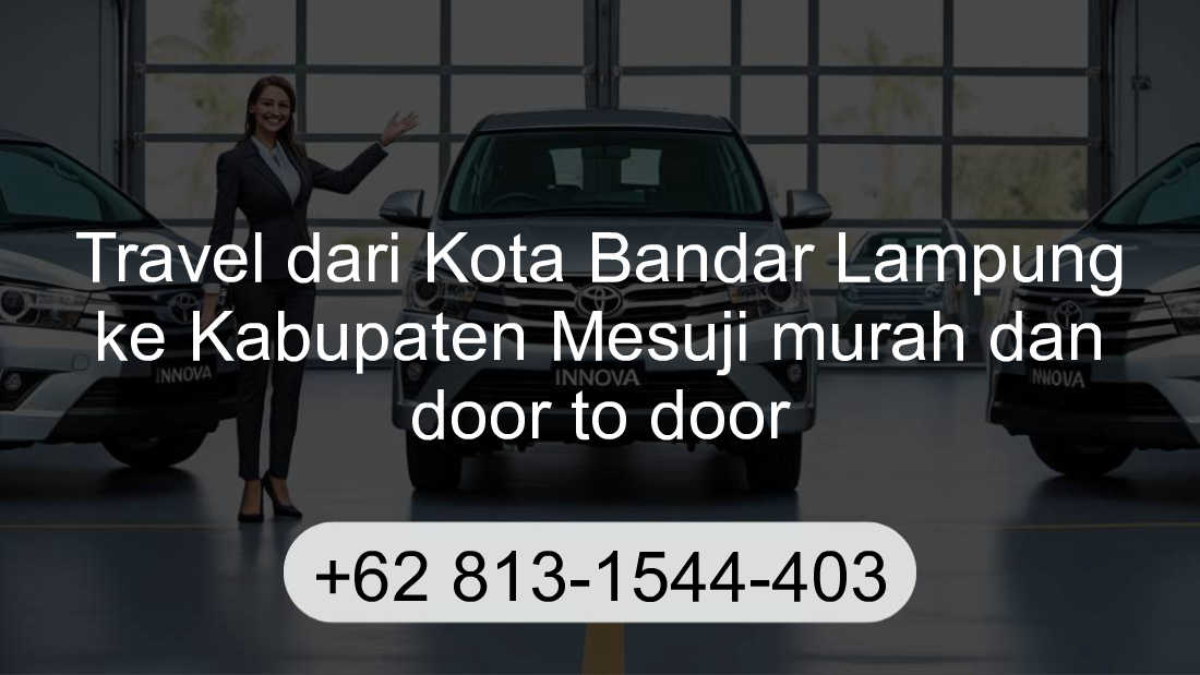 Travel Kota Bandar Lampung Kabupaten Mesuji