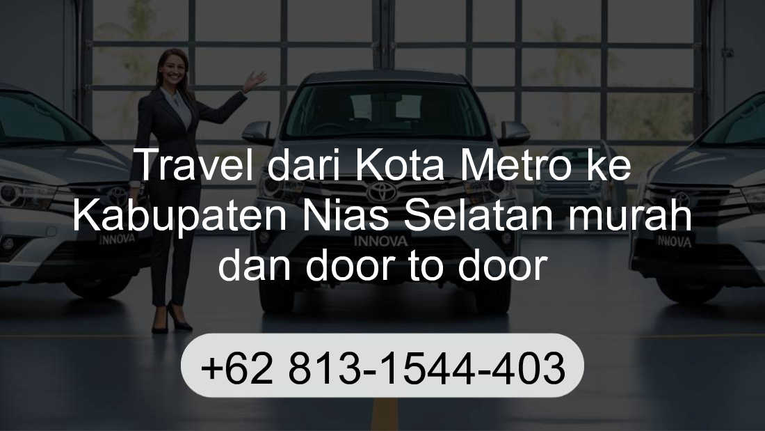 Travel Kota Metro Kabupaten Nias Selatan