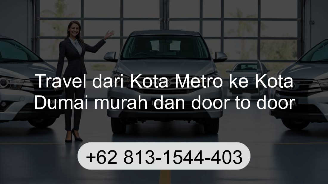 Travel Kota Metro Kota Dumai