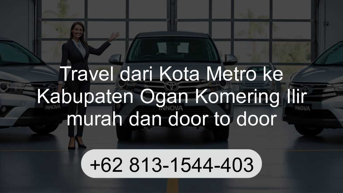 Travel Kota Metro Kabupaten Ogan Komering Ilir