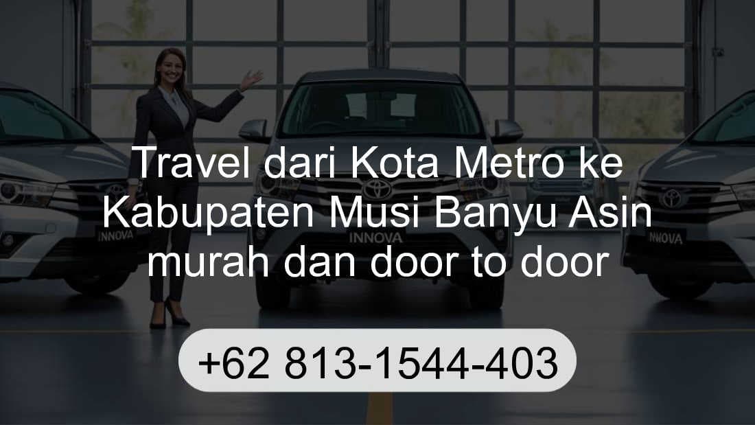 Travel Kota Metro Kabupaten Musi Banyu Asin