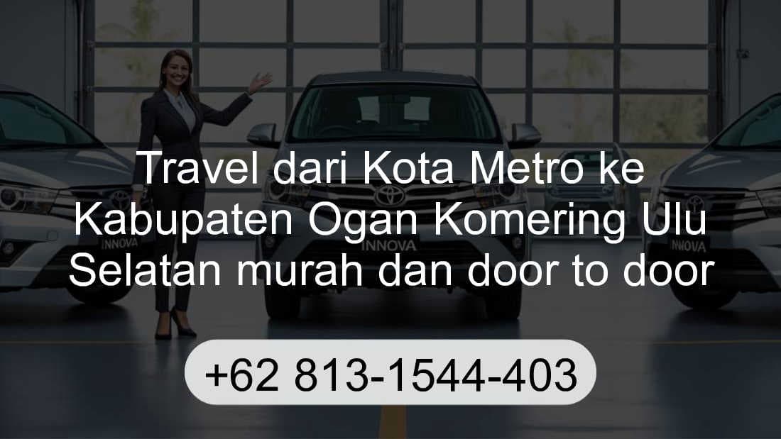 Travel Kota Metro Kabupaten Ogan Komering Ulu Selatan