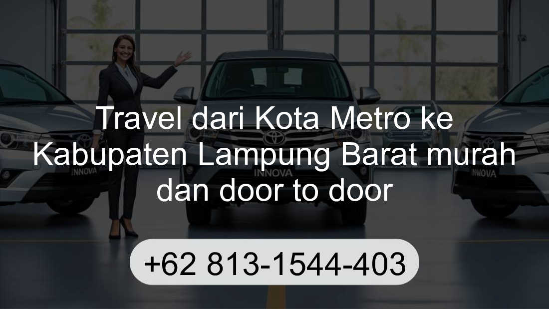 Travel Kota Metro Kabupaten Lampung Barat