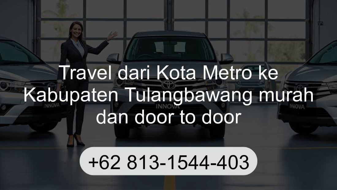 Travel Kota Metro Kabupaten Tulangbawang